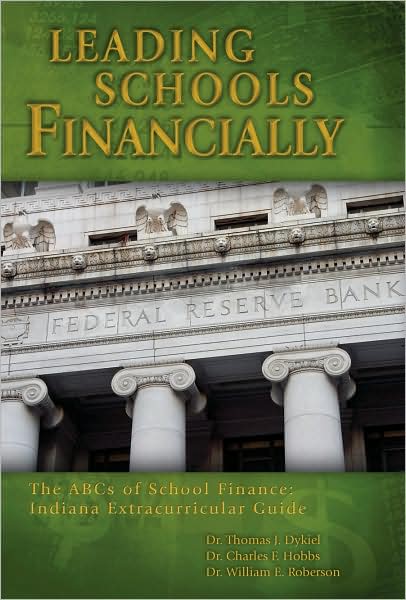 Leading Schools Financially: The ABCs of School Finance: Indiana Extracurricular Guide