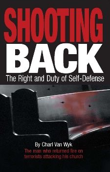 Shooting Back: The Right and Duty of Self-Defense