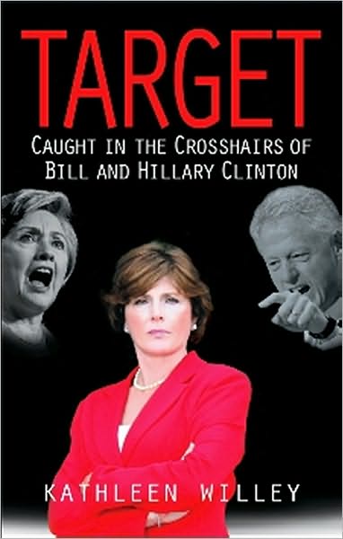 Target: Caught In the Crosshairs of Bill and Hillary Clinton