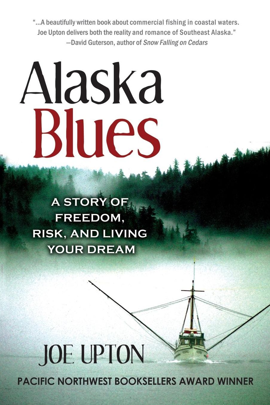 Alaska Blues: A Story of Freedom, Risk, and Living Your Dream