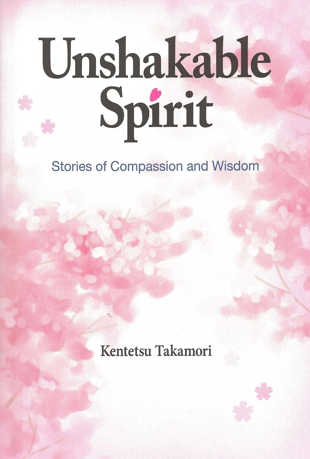 Unshakable Spirit: Stories of Compassion and Wisdom