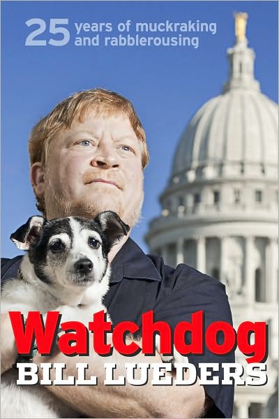 Watchdog: 25 Years of Muckraking and Rabblerousing
