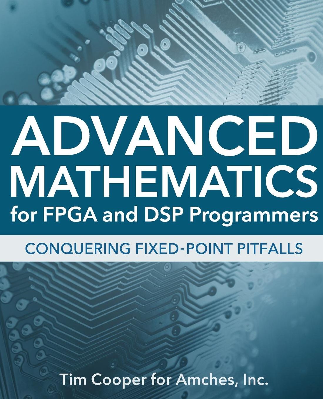 Advanced Mathematics for FPGA and DSP Programmers