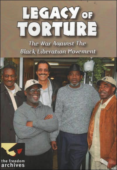 Legacy Of Torture: The War Against The Black Liberation Movement