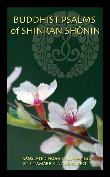 Buddhist Psalms Of Shinran Sh Nin