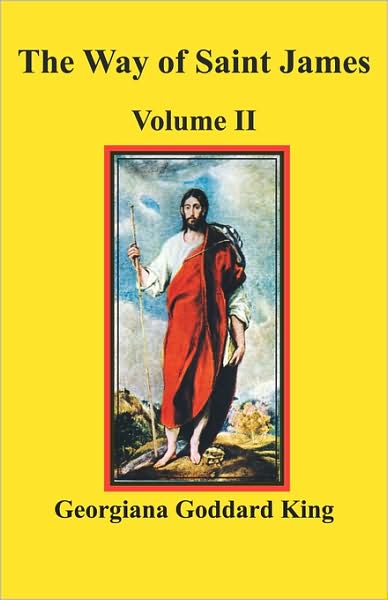 The Way Of Saint James, Volume Ii