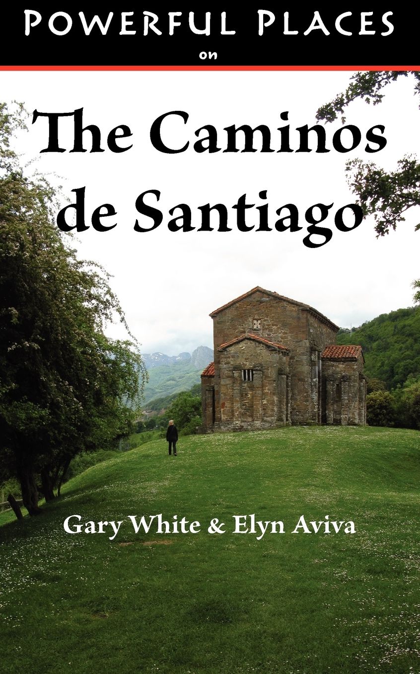 Powerful Places On The Caminos De Santiago