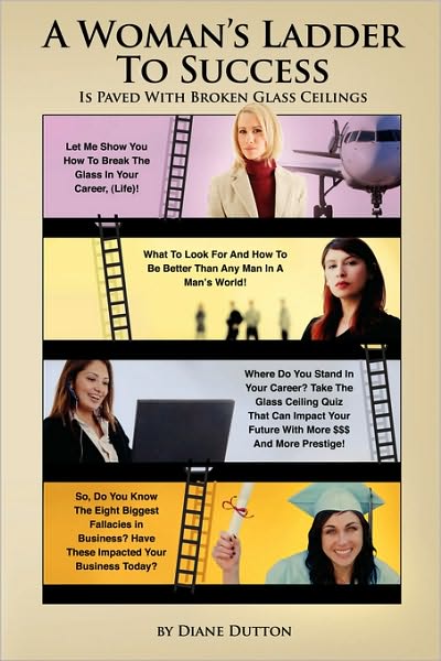 A Woman's Ladder To Success Is Paved With Broken Glass Ceilings