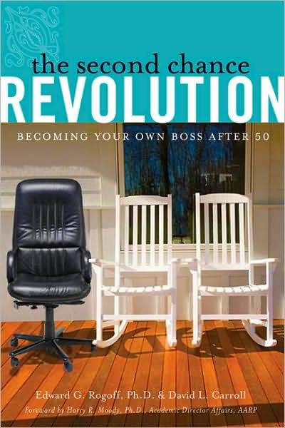 The Second Chance Revolution: Becoming Your Own Boss After 50