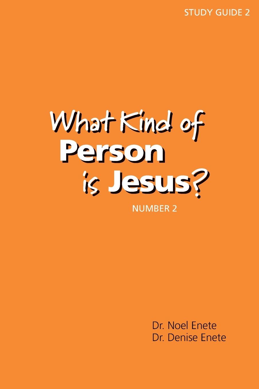 What Kind of Person Is Jesus? (number 2)
