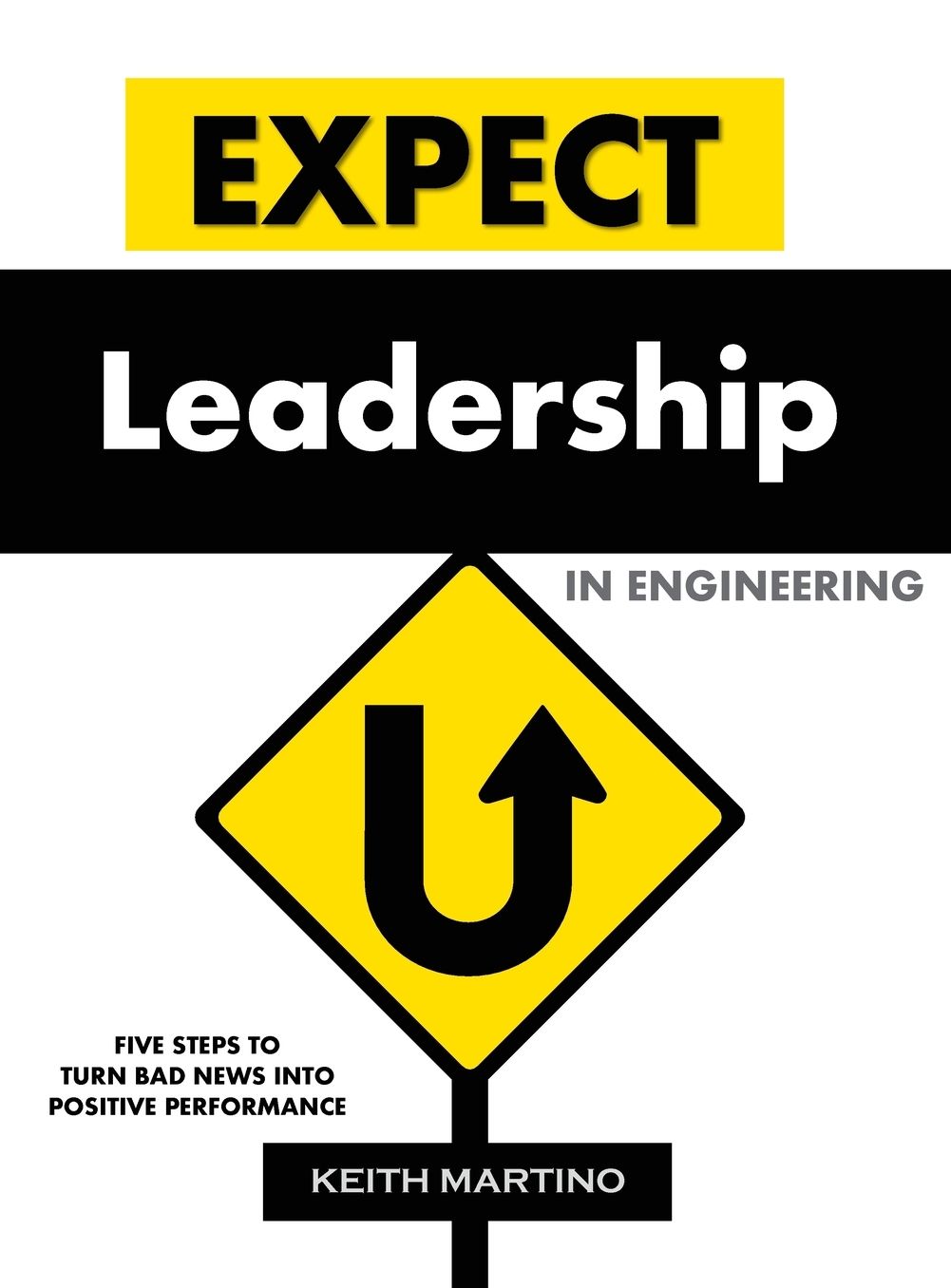 Expect Leadership in Engineering - Hard Cover