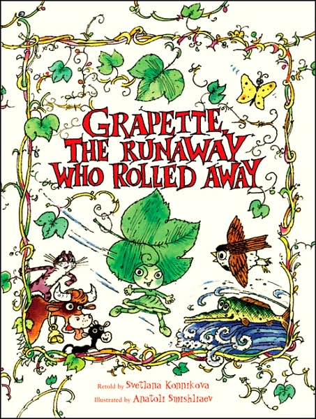 Grapette, the Runaway Who Rolled Away: A Timeless Tale of Love and Family: A Child Discovering the World
