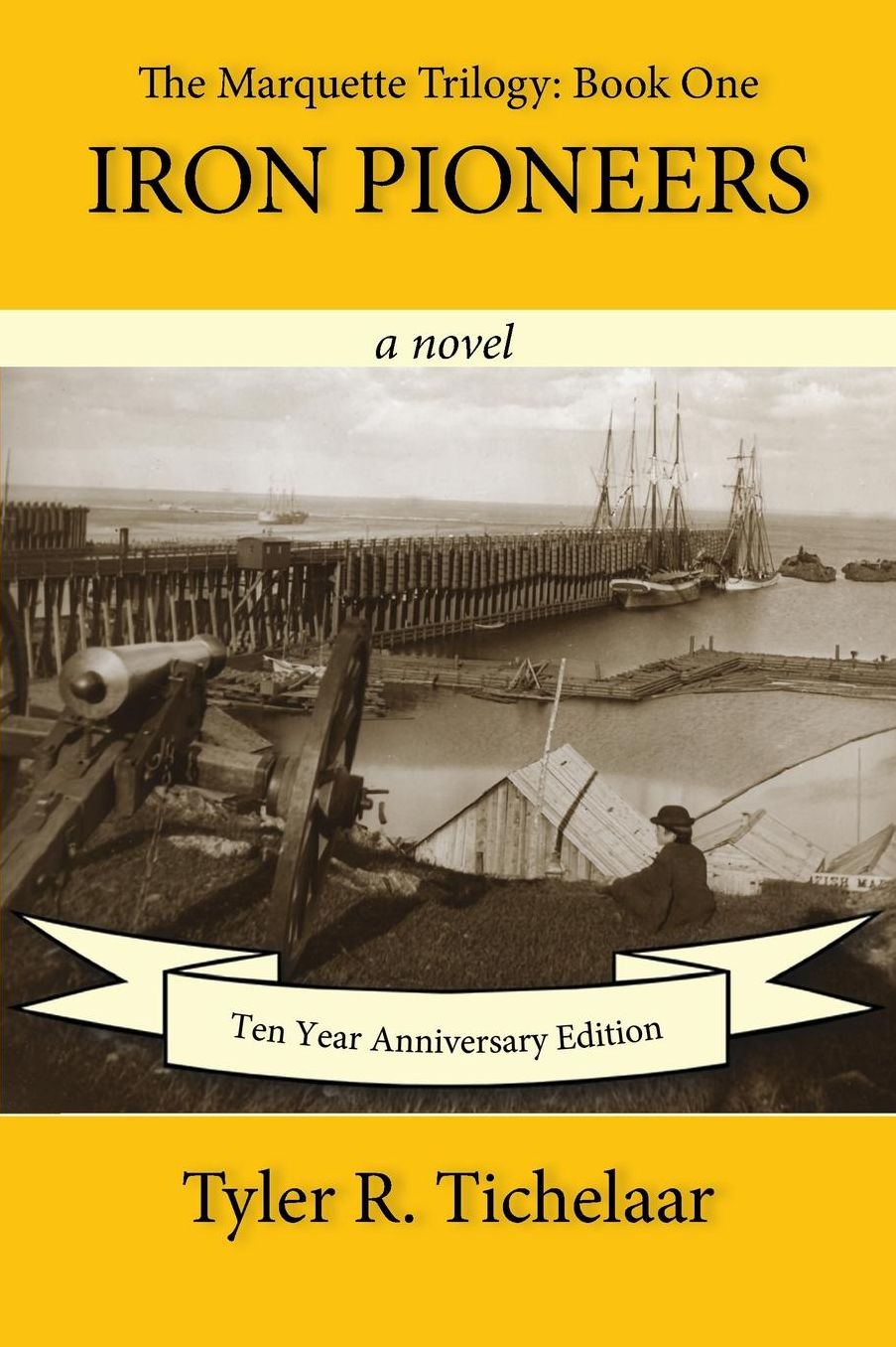 Iron Pioneers: The Marquette Trilogy (Book One)