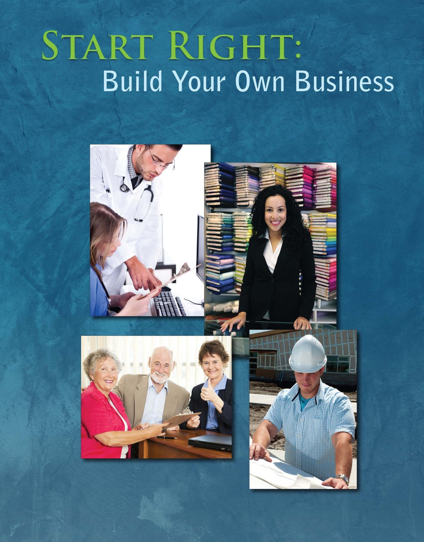 Start Right: Build Your Own Business