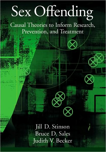 Sex Offending: Causal Theories to Inform Research, Prevention, and Treatment