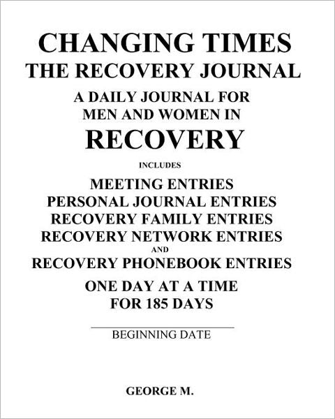 Changing Times: The Recovery Journal: The Recovery Journal
