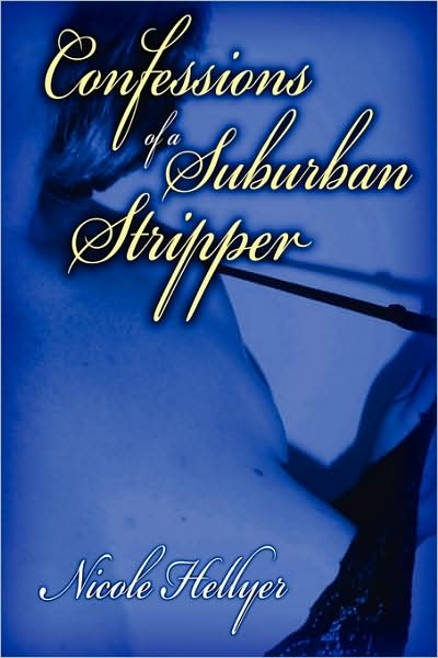 Confessions Of A Suburban Stripper