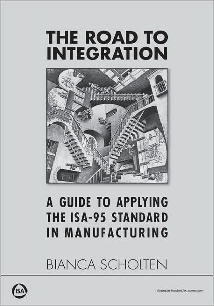 The Road to Integration: A Guide to Applying the ISA-95 Standard in Manufacturing