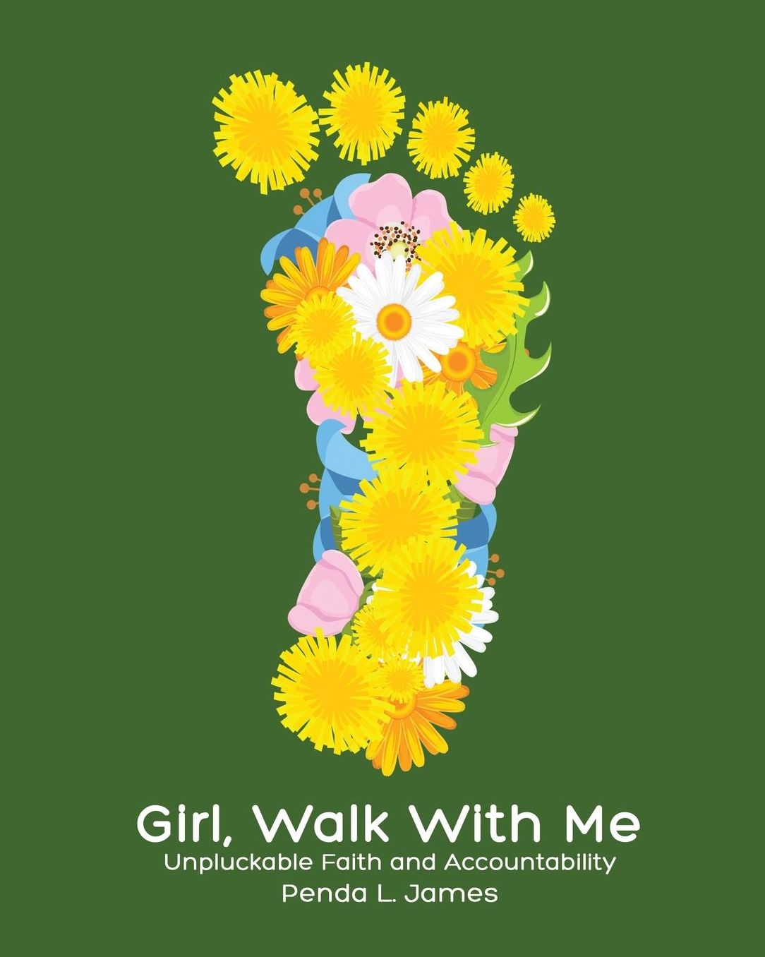 Girl, Walk With Me: Unpluckable Faith and Accountability