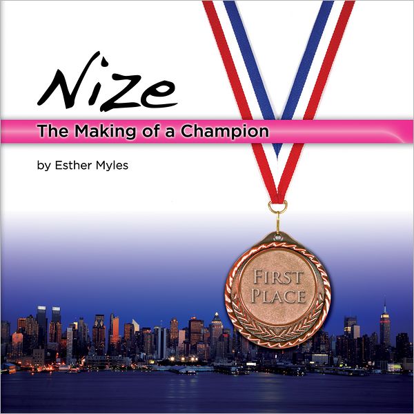 Nize: The Making of a Champion