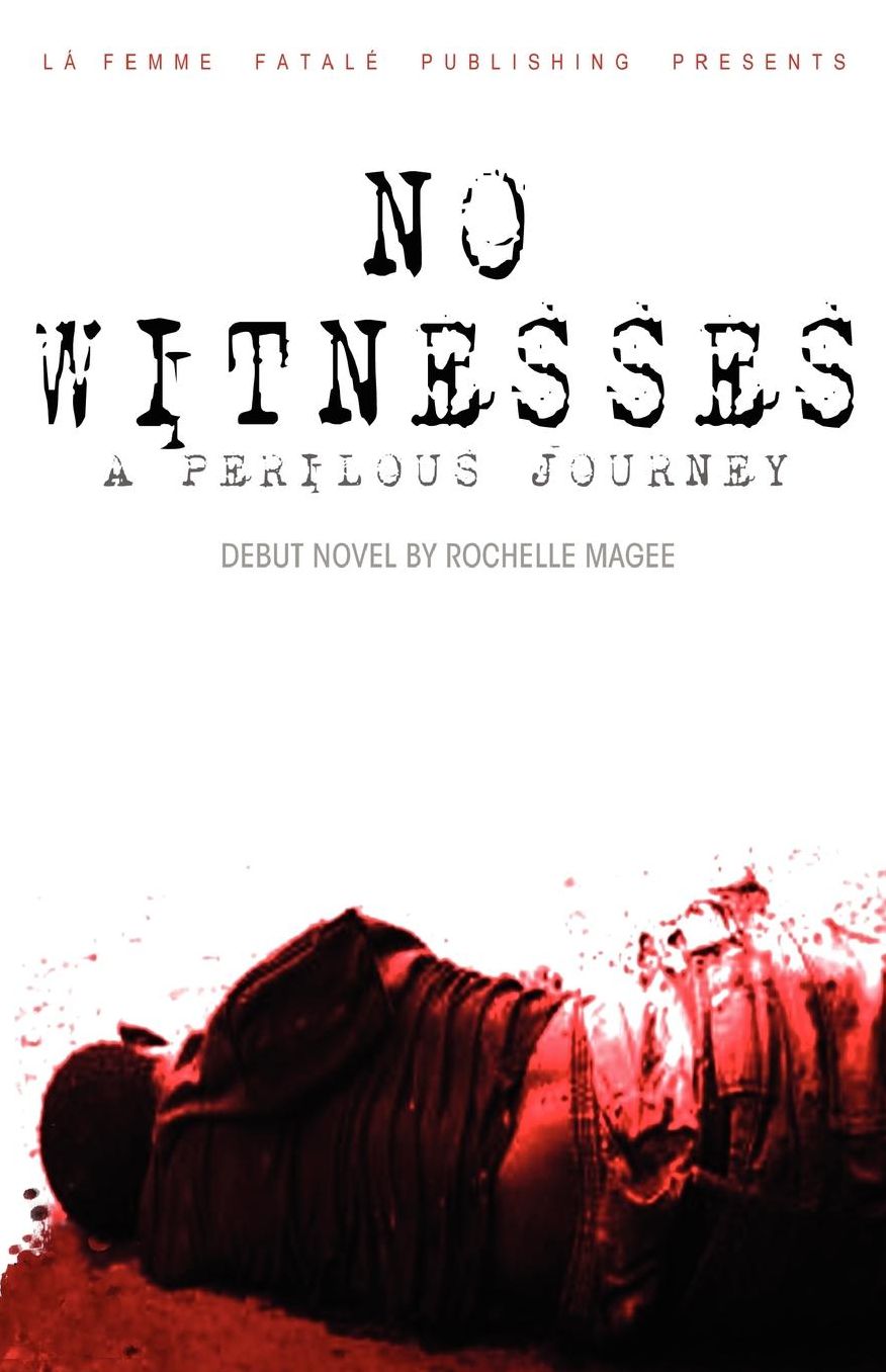 No Witnesses: A Perilous Journey