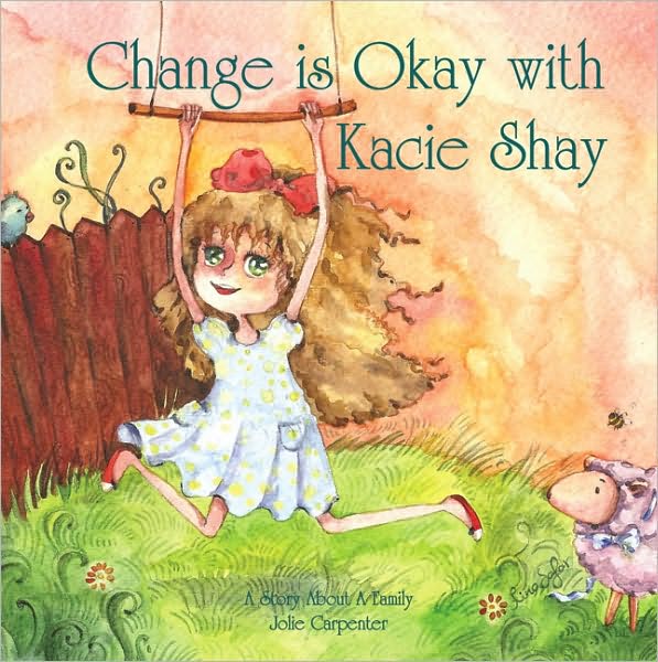 Change Is Okay with Kacie Shay: A Story About a Family