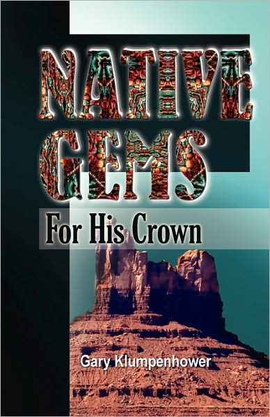 Native Gems For His Crown