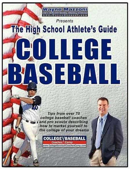 The High School Athlete's Guide To College Baseball
