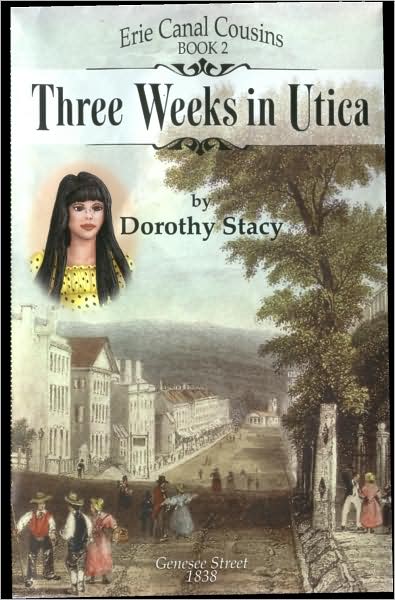 Three Weeks in Utica (Erie Canal Cousins Series, Book 2)
