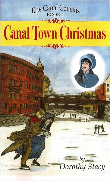 Canal Town Christmas (Erie Canal Cousins Series, Book 4)