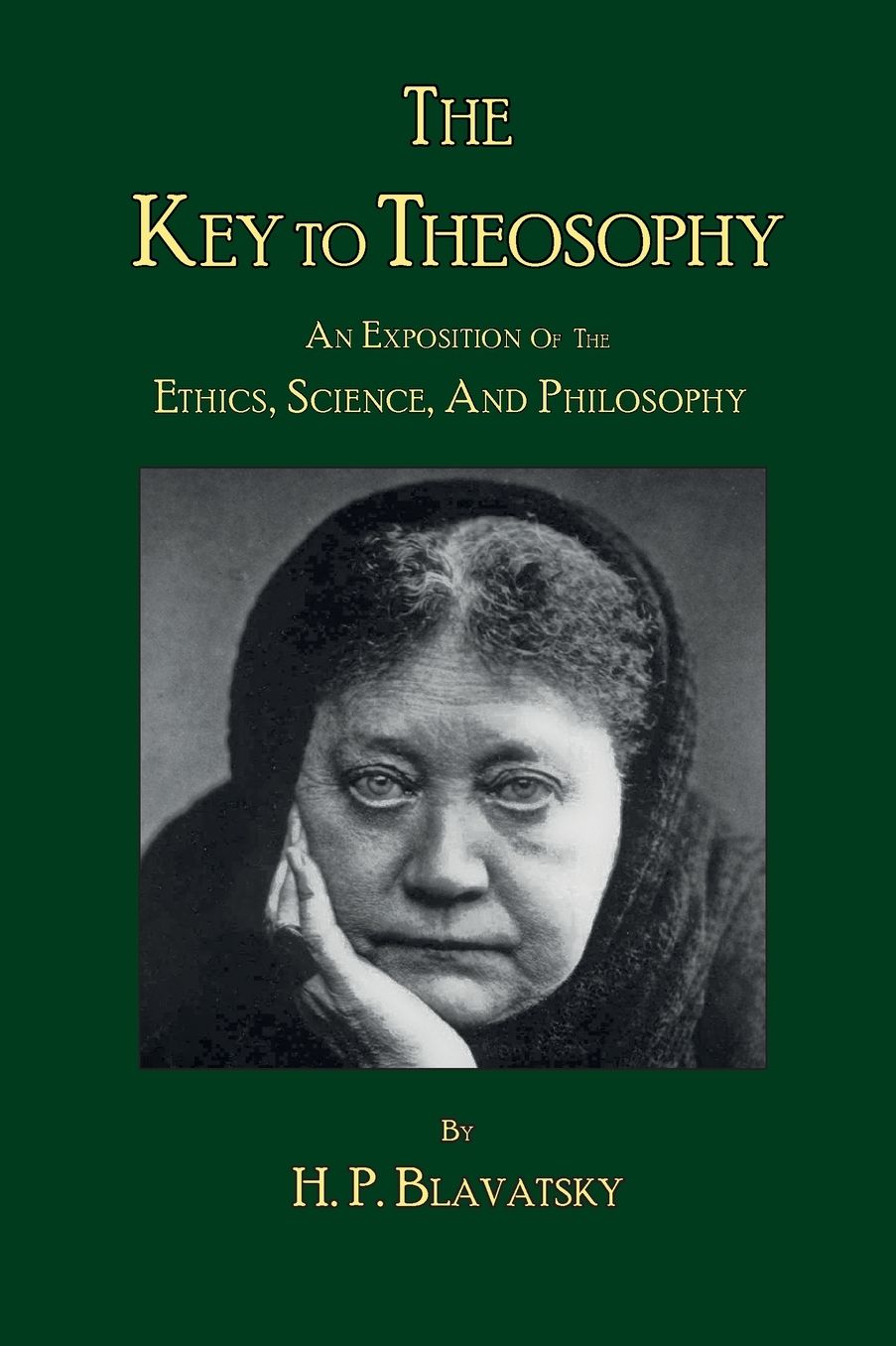 The Key To Theosophy By H. P. Blavatsky