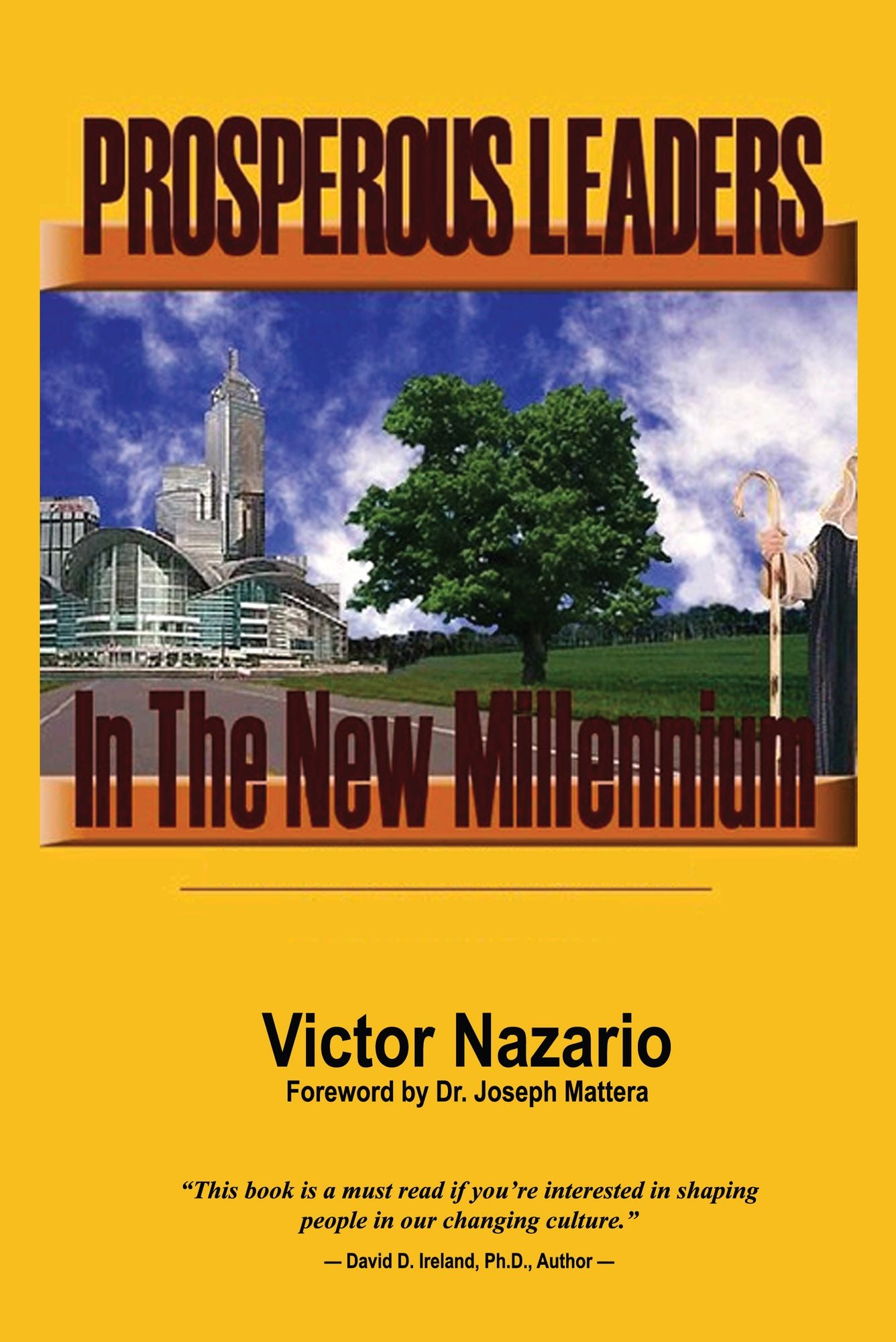 Prosperous Leaders In The New Millennium