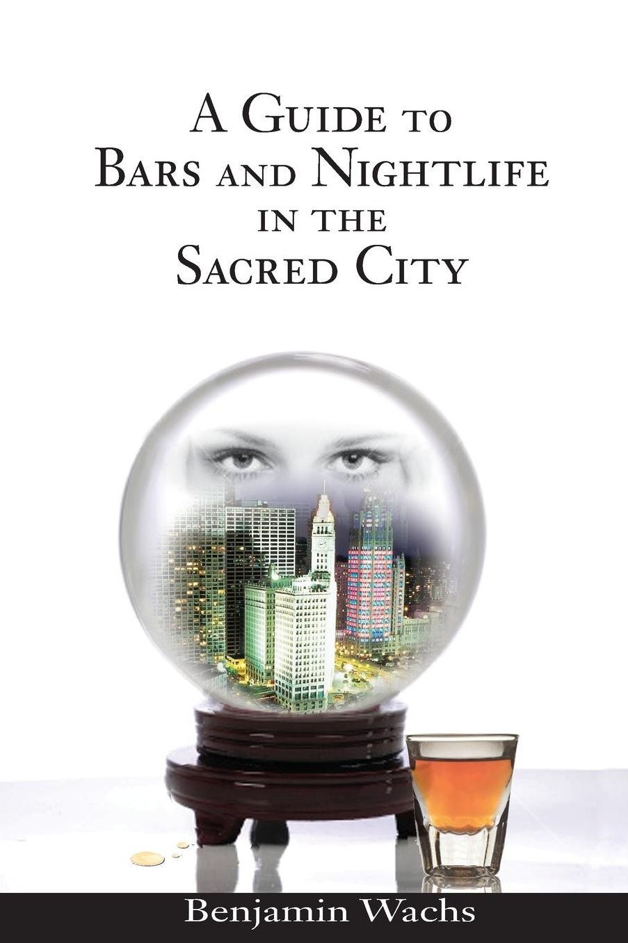 A Guide to Bars and Nightlife in the Sacred City