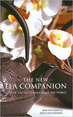 The New Tea Companion: A Guide to Teas Throughout the World
