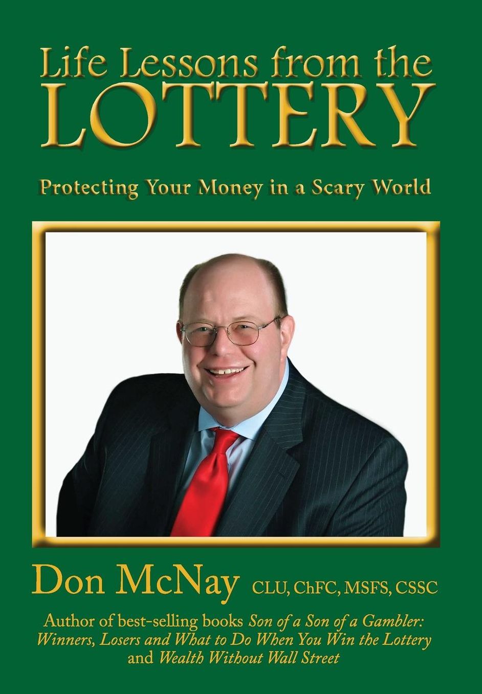 Life Lessons from the Lottery: Protecting Your Money in a Scary World