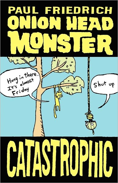Onion Head Monster Catastrophic