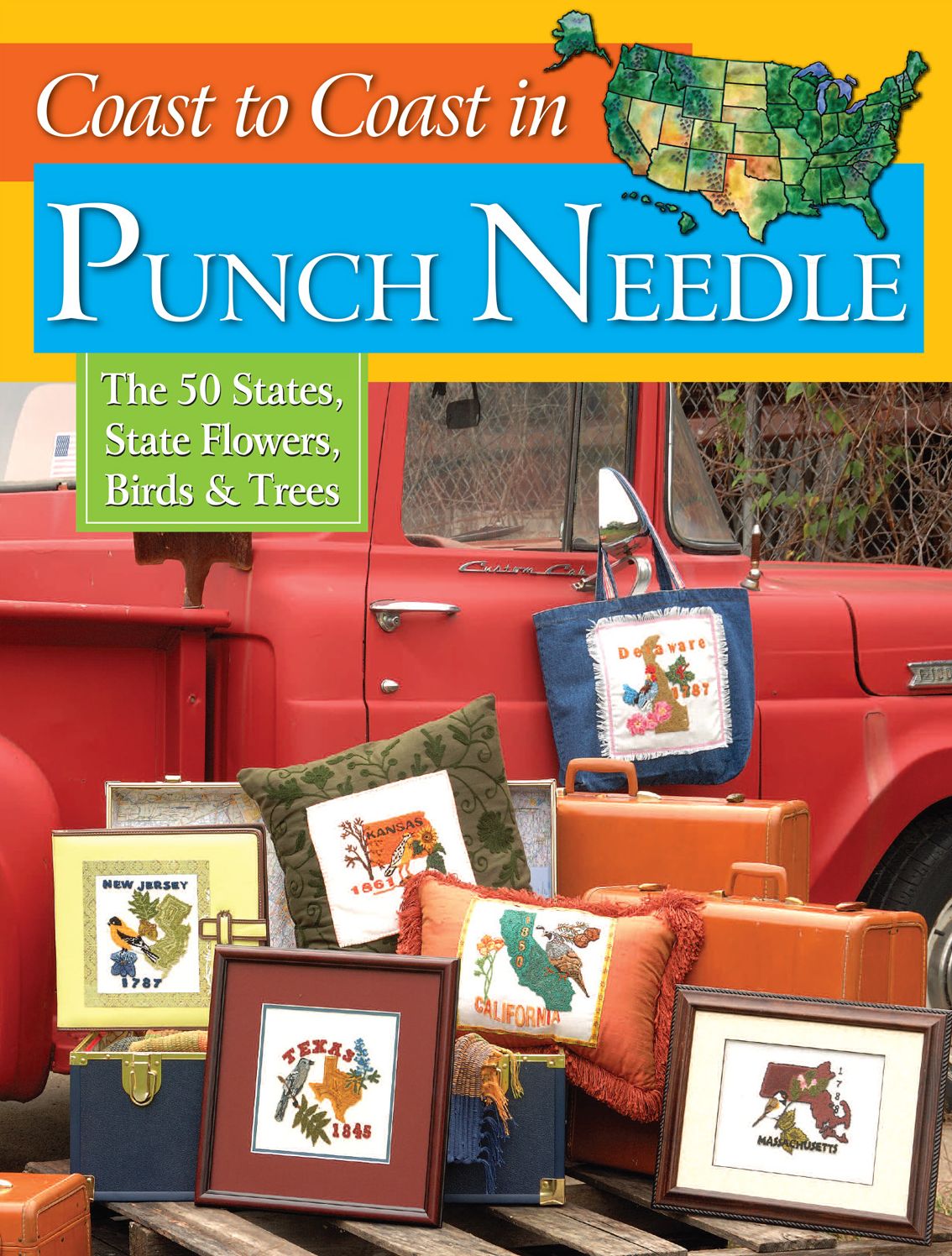 Coast to Coast in Punch Needle: The 50 States, State Flowers, Birds & Trees