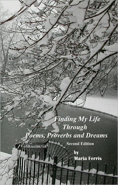 Finding My Life Through Poems, Proverbs and Dreams second edition