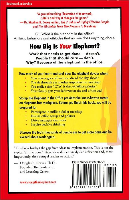 Stomp the Elephant in the Office: Put an End to the Toxic Workplace, Get More Done - and Be Excited about Work Again