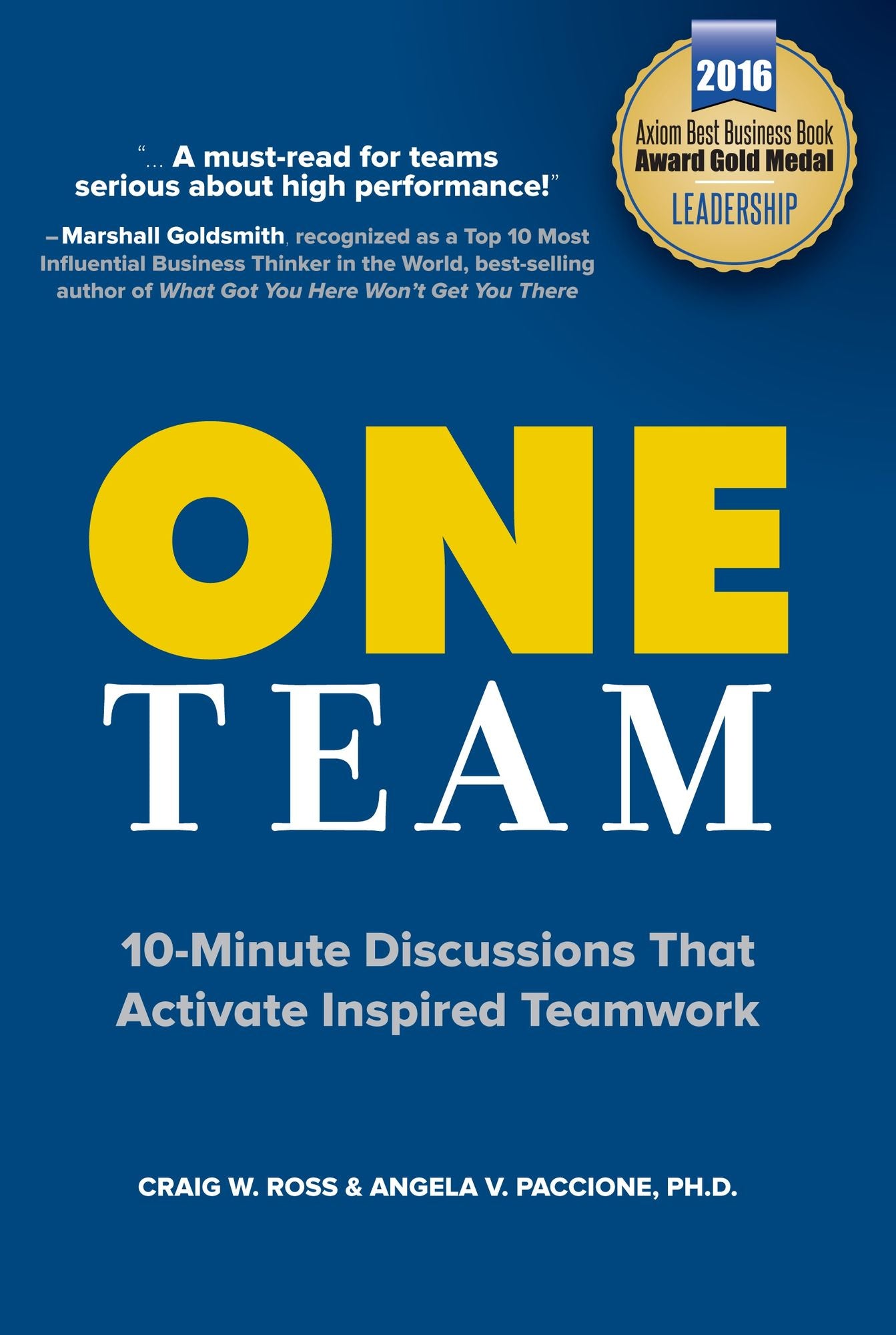 ONE Team: 10-Minute Discussions That Activate Inspired Teamwork