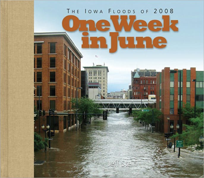 One Week in June...Iowa Floods of 2008