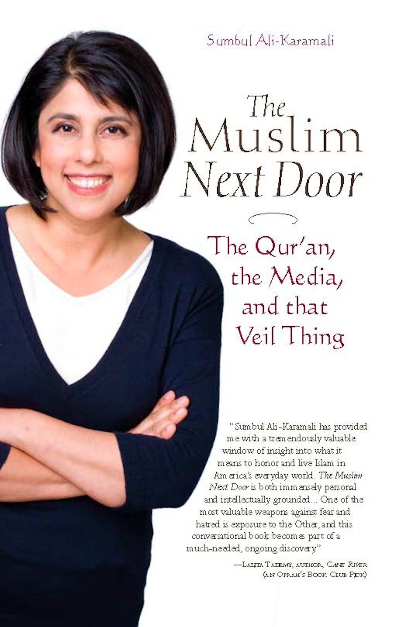 The Muslim Next Door: The Qur'an, the Media, and That Veil Thing