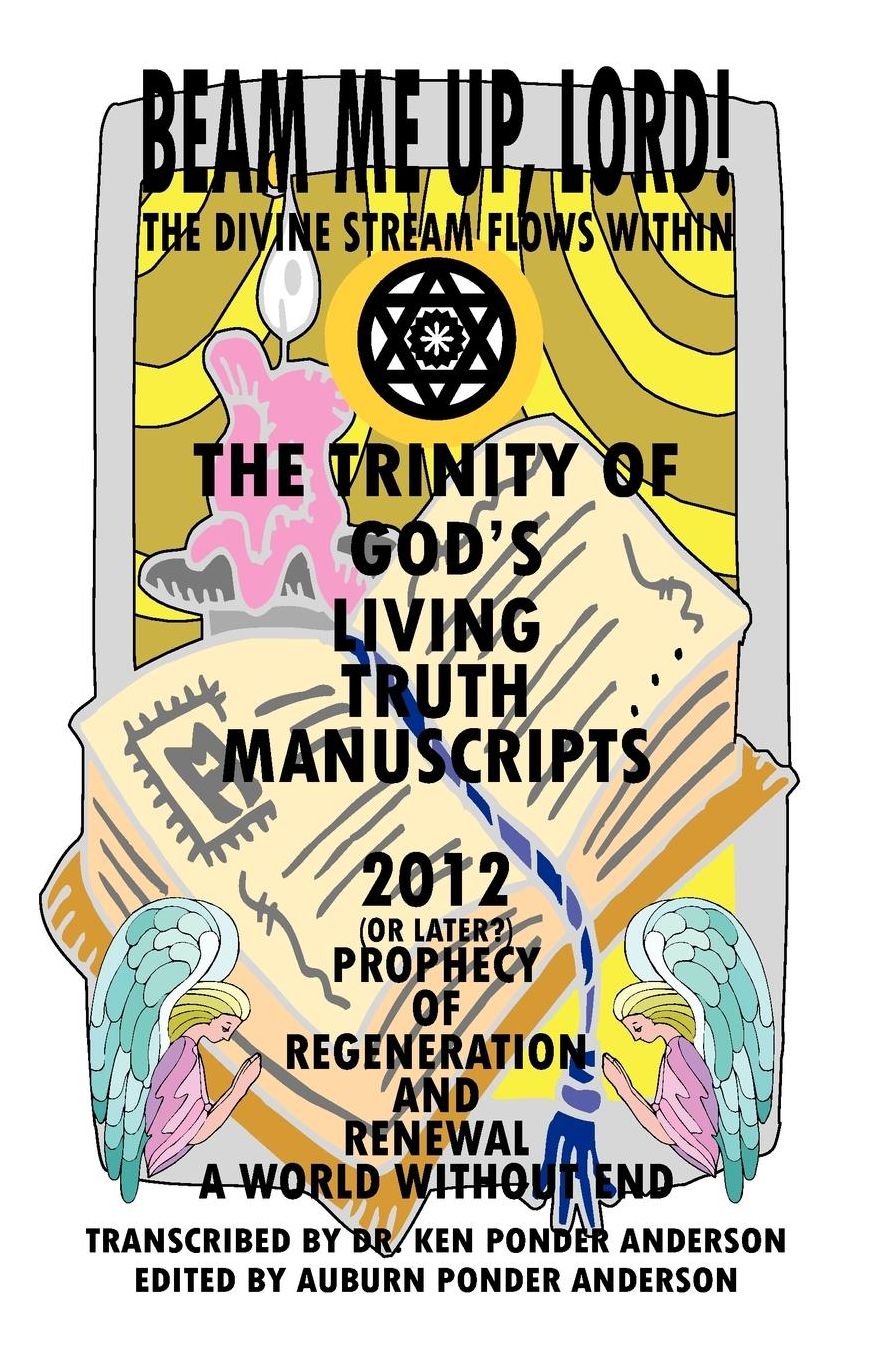 God's Living Truth Manuscripts 2012 (Or Later?) Prophecy Of Regeneration And Renewal