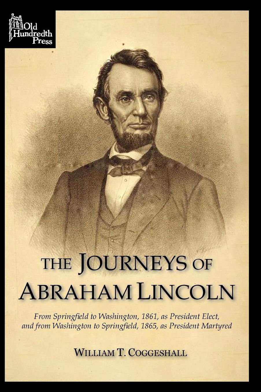 The Journeys Of Abraham Lincoln