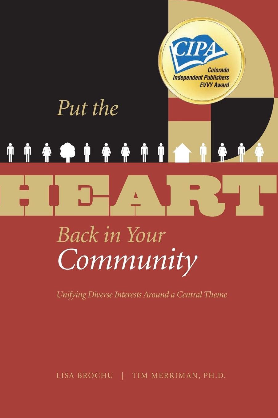 Put the HEART Back in Your Community: Unifying Diverse Interests Around a Central Theme