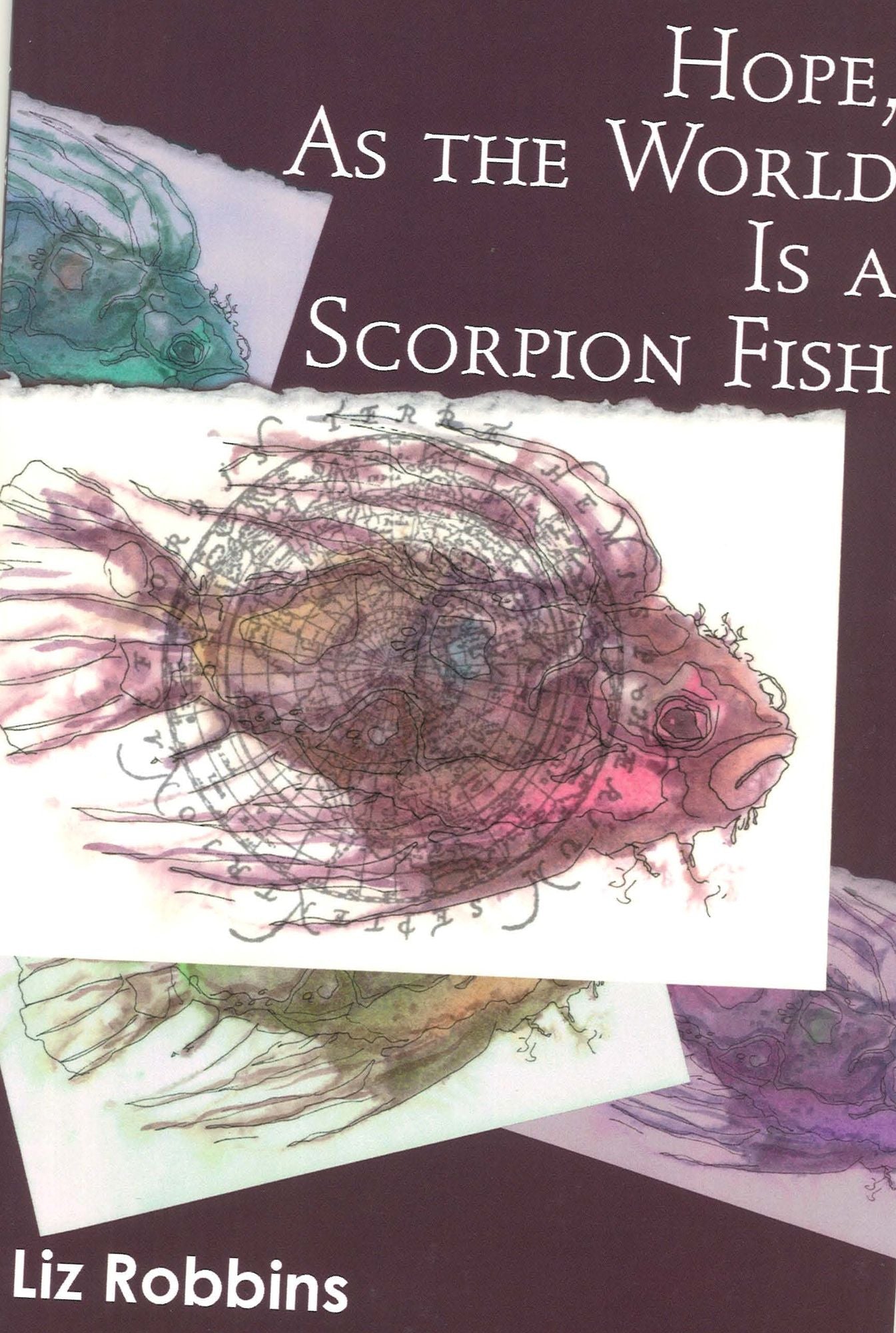 Hope, As The World Is A Scorpion Fish