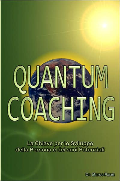 Quantum Coaching: La Chiave per lo Sviluppo della Persona e dei Suoi Potenziali