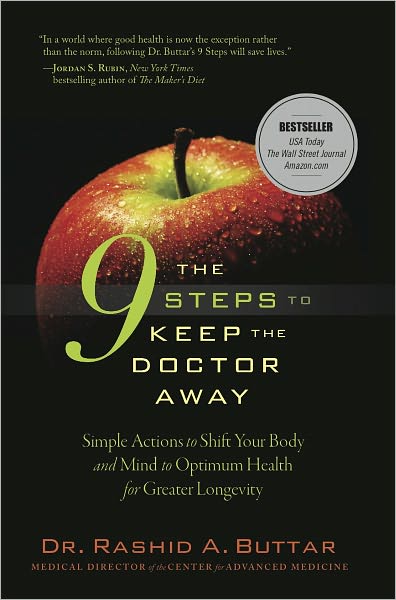 9 Steps to Keep the Doctor Away: Simple Actions to Shift Your Body and Mind to Optimum Health for Greater Longevity