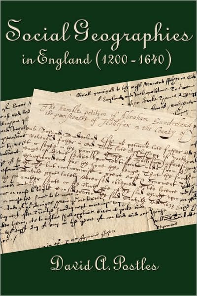 Social Geographies In England (1200-1640)