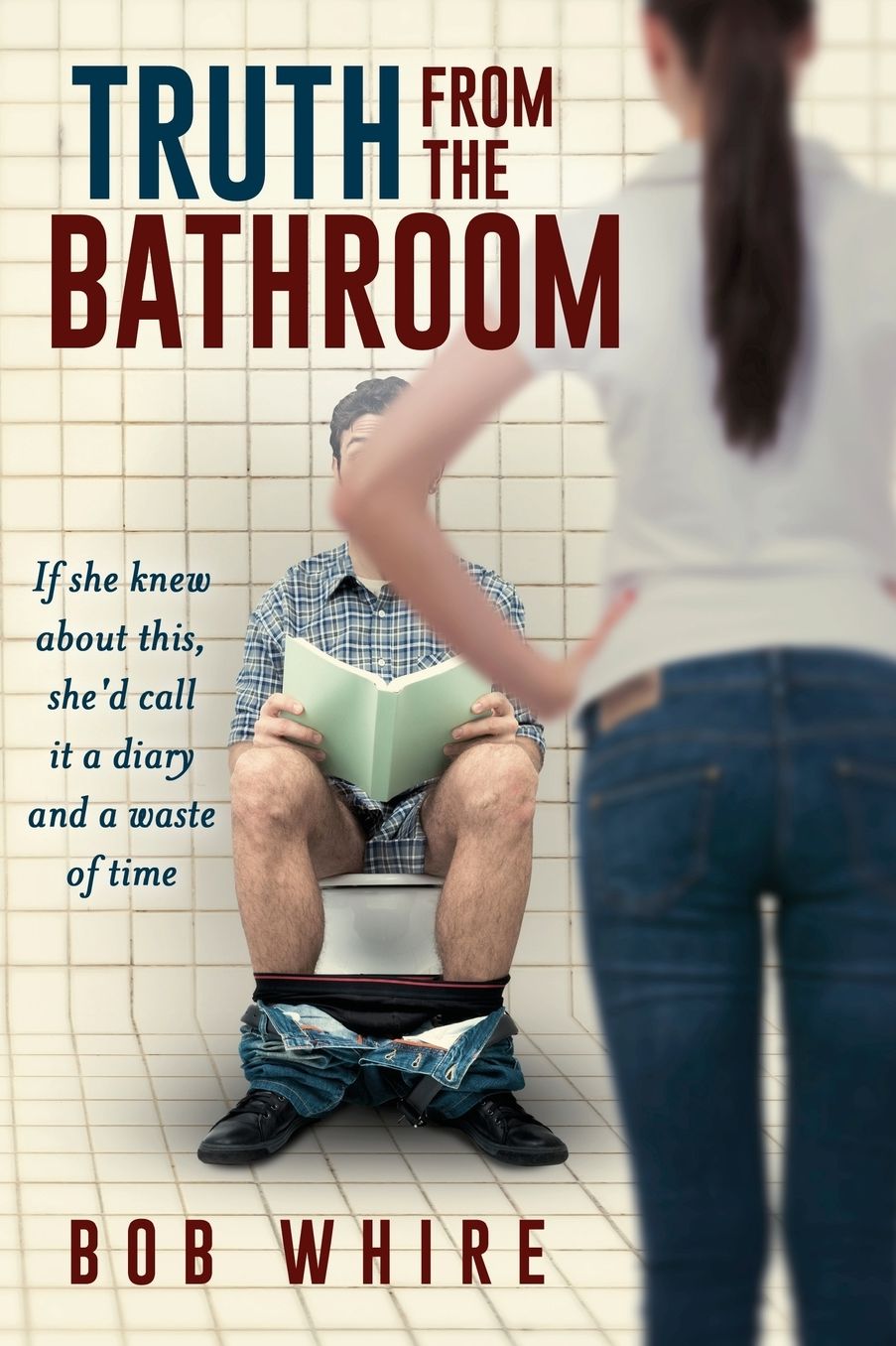Truth From the Bathroom: If she knew about this she'd call it a diary and a waste of time.